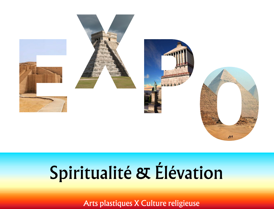 You are currently viewing Une exposition intitulée « Spiritualité & Élévation »